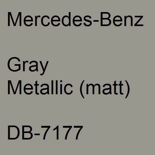 Mercedes-Benz, Gray Metallic (matt), DB-7177.